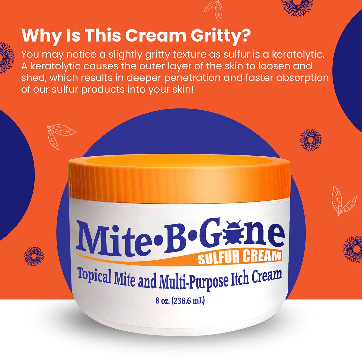 Mite-B-Gone sulfur cream 8 oz jar with orange lid on an orange background with text about its gritty texture.