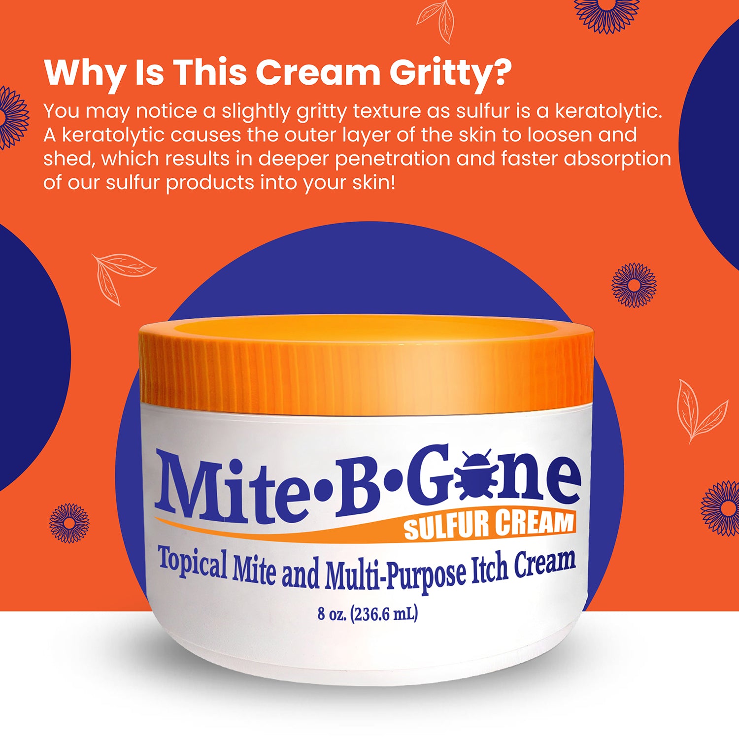 Mite-B-Gone sulfur cream 8 oz jar with orange lid on an orange background with text about its gritty texture.